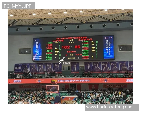 2019年CBA山东队与江苏队激战回顾精彩瞬间与赛场亮点分析